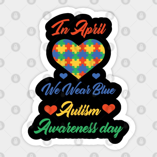 funny In April We Wear Blue Autism Awareness day Sticker by Duodesign